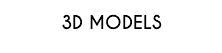 3D MODELS